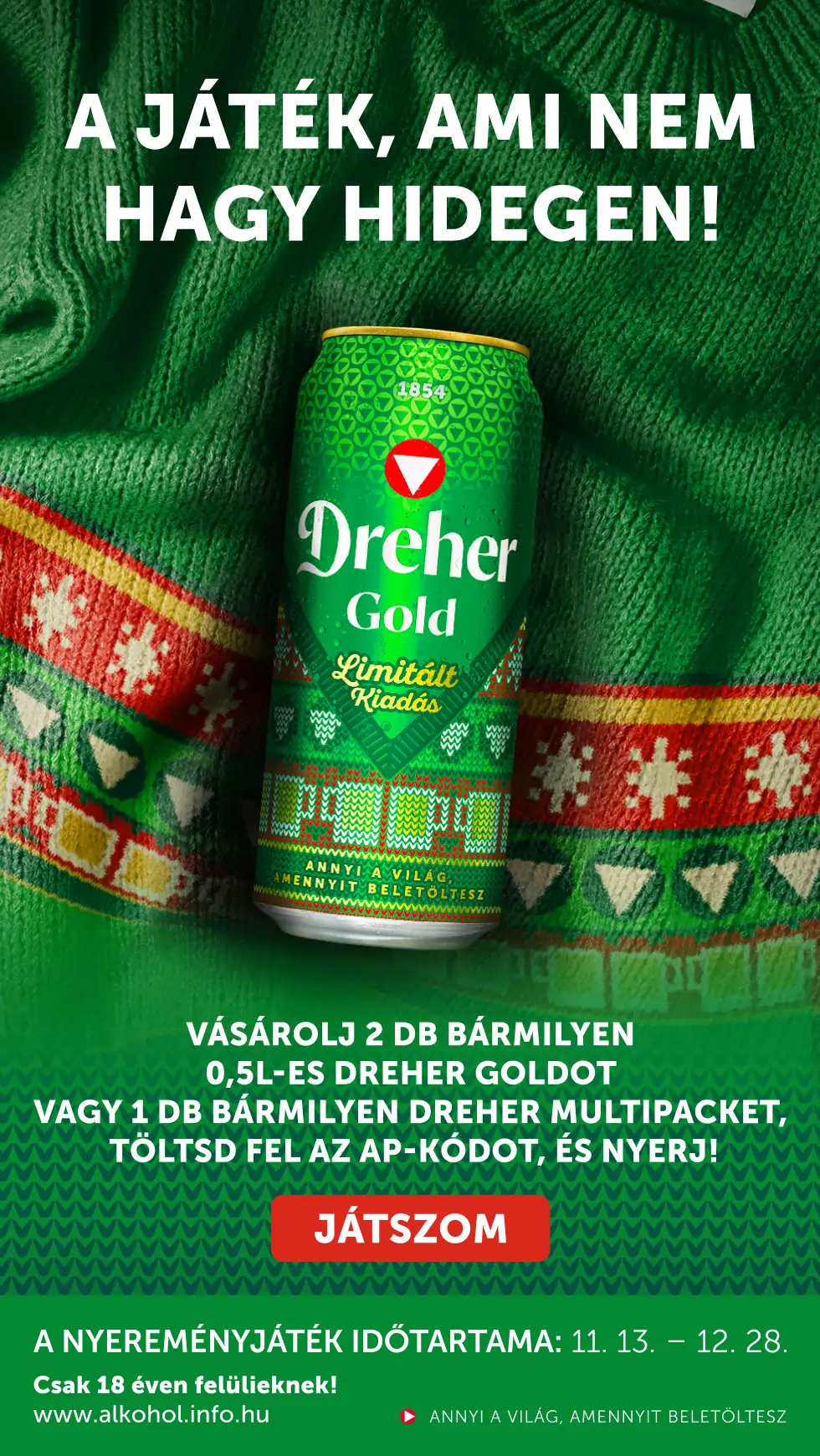 Dreher - A Játék ami nem hagy hidegen! - Készülj, a promóció kezdete: Október 31.